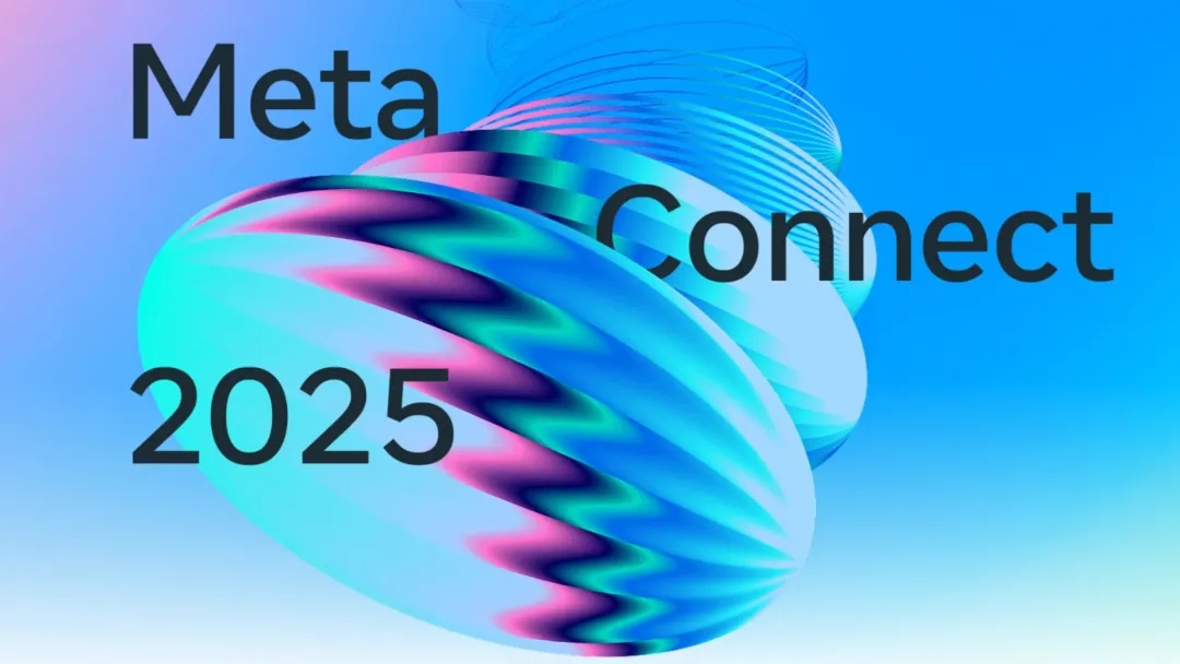 Meta CTO透露Meta Connect 2025將發(fā)布“大型可穿戴設(shè)備”